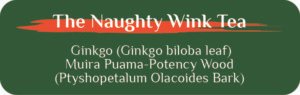 Naughty Wink Tea Medicinal Botanix